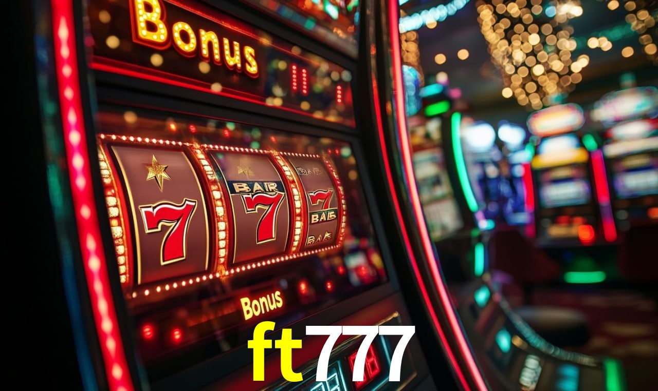 Bônus Generosos e Exclusivos no ft777 para Você!